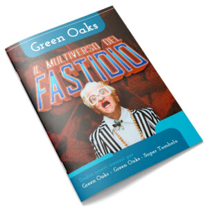 Green Oaks il Multiverso del Fastidio