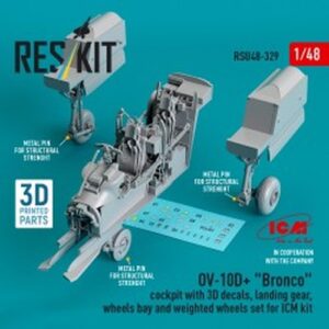ResKit Models: OV-10D+ Bronco Cockpit, landing gears, wheels bay and weighted wheels set for ICM kit (3d Printed) in 1:48